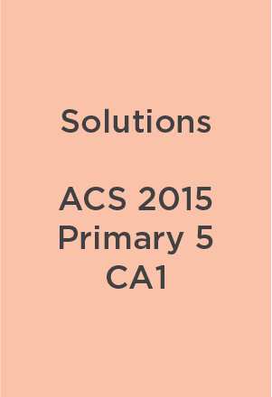Solution ACS 2015 P5 CA1
