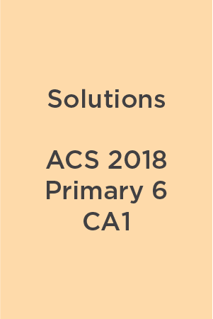 Solution ACS 2018 P6 CA1