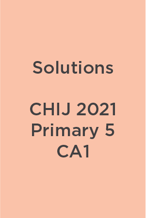 Solutions CHIJ 2021 CA1 Thumbnail